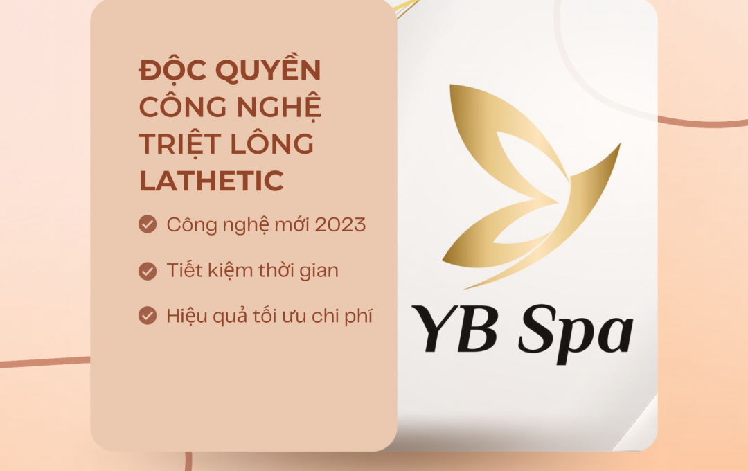 YB Spa độc quyền công nghệ triệt lông Lathentic 2023
